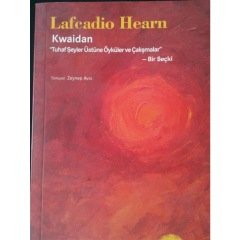Kwaidan - Tuhaf Şeylerin Üstüne Öyküler Ve Çalışmalar