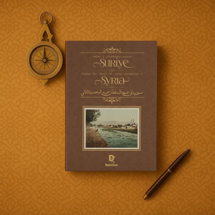 Sultan II. Abdülhamid Dönemi Suriye (Prestij Boy)