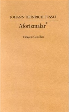 Aforizmalar - Johann Heinrich Fussli
