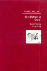 Türk Romanı ve 'Öteki' - Ulusal Kimlikte Yunan İmajı