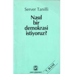 Nasıl Bir Demokrasi İstiyoruz?