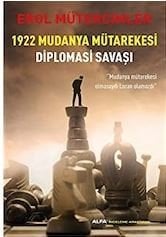 1922 MUDANYA MÜTAREKESİ DİPLOMASİ SAVAŞI