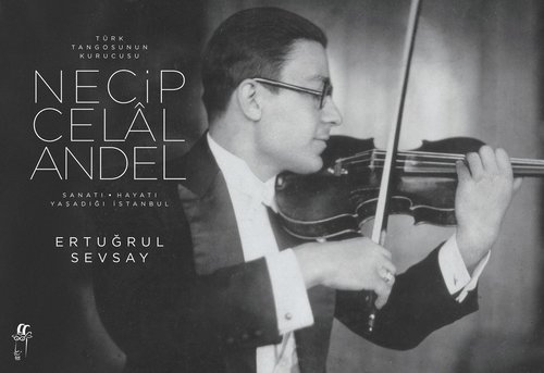 Türk Tangosunun Kurucusu Necip Celal Andel Seti-2 Cilt Takım Kutulu