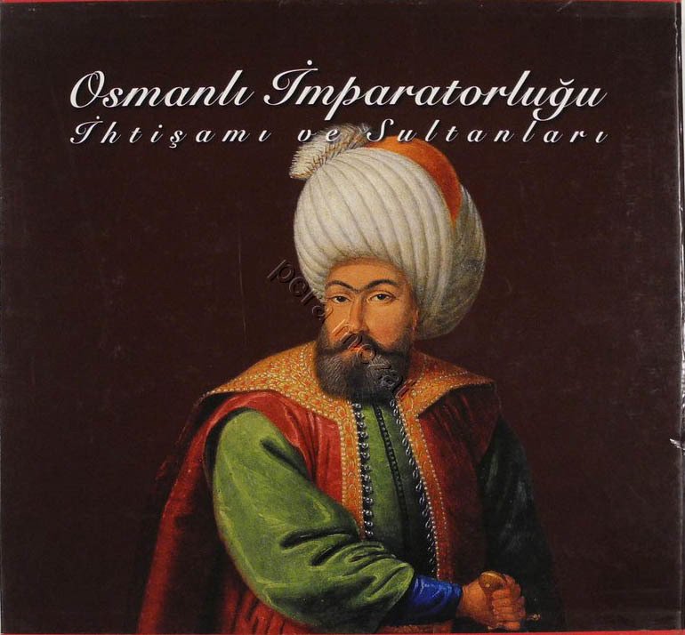 Osmanlı İmparatorluğu İhtişamı ve Sultanları [ Özel Kutusu İle ]
