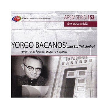 Yorga Bacanos'dan Ud Taksimleri