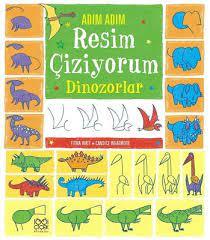 Adım Adım Resim Çiziyorum - Dinozorlar