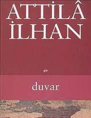 Duvar - Atilla İlhan