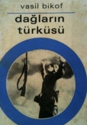 Dağların Türküsü - Vasil Bikof
