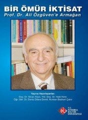 Bir Ömür İktisat Prof. Dr. Ali Özgüven'e Armağan