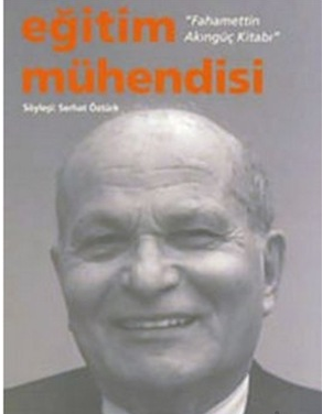 Eğitim Mühendisi - Fahamettin Akıngüç Kitabı