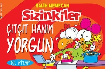 Sizinkiler 14 - Çıtçıt Hanım Yorgun