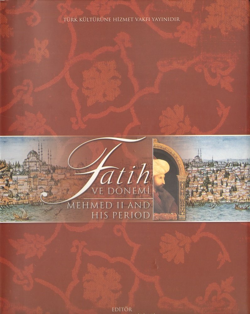 Fatih ve Dönemi | Mehmed II His Period ( Özel Kutusunda )