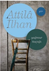Yağmur Kaçağı (Attila İlhan)