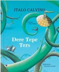  Dere Tepe Ters - İtalo Calvino (Ciltli Şömizli Kapak) 