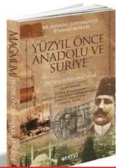 Yüzyıl Önce Anadolu ve Suriye