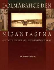 Dolmabahçe'den Nişantaşı'na Sultanların ve Paşaların Semtinin Tarihi