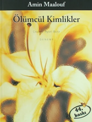 Ölümcül Kimlikler - Amin Maalouf