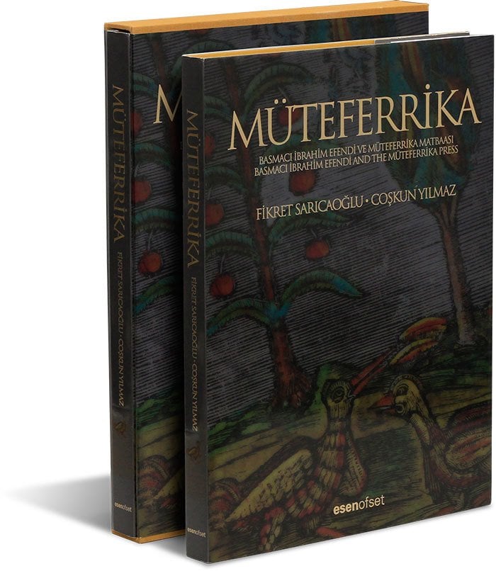 Müteferrika - Kutulu : (Basmacı İbrahim Efendi ve Müteferrika Matbaası)