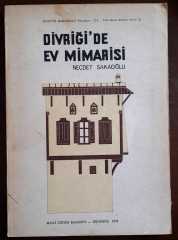 Devriği'de Ev Mimarisi - Necdet Sakaoğlu