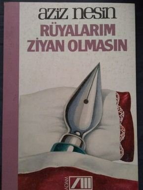 Rüyalarım Ziyan Olmasın - Aziz Nesin