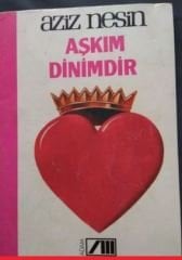 Aşkım Dinimdir - Aziz Nesin