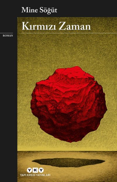 Kırmızı Zaman - Mine Söğüt