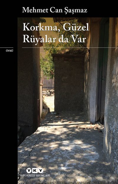 Korkma, Güzel Rüyalar da Var