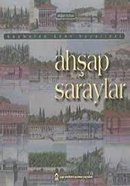 Ahşap Saraylar - Doğan Kuban