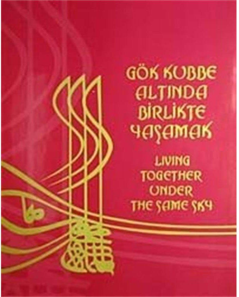 Gök Kubbe Altında Birlikte Yaşamak