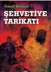 Şehvetiye Tarikatı - İsmail Saymaz