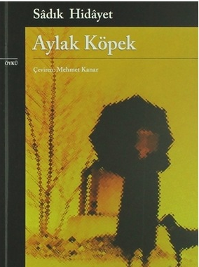 Aylak Köpek - Sadık Hidayet