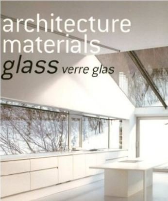 Architecture Materials Glass Verre Glas