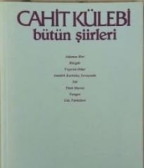 Bütün Şiirleri Cahit Külebi