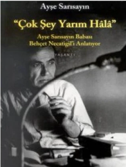 Çok Şey Yarım Hala - Ayşe Sarısayın