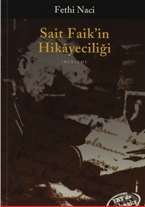 Sait Faik´in Hikayeciliği - Fethi Naci