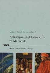 Koleksiyon, Koleksiyonerlik ve Müzecilik
