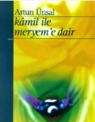 Kamil İle Meryem'e Dair - Artun Ünsal
