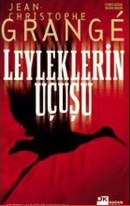 Leyleklerin Uçuşu (Jean-Christophe Grange)
