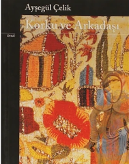 Korku ve Arkadaşı (Ayşegül Çelik)