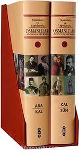 Yaşamları ve Yapıtlarıyla Osmanlılar Ansiklopedisi - 2 Cilt