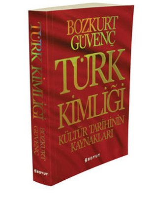 Türk Kimliği Kültür Tarihinin Kaynakları