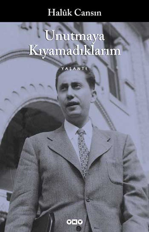 Unutmaya Kıyamadıklarım - Haluk Cansın