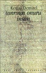 Tanrının Onuru İnsan - Kemal Demirel