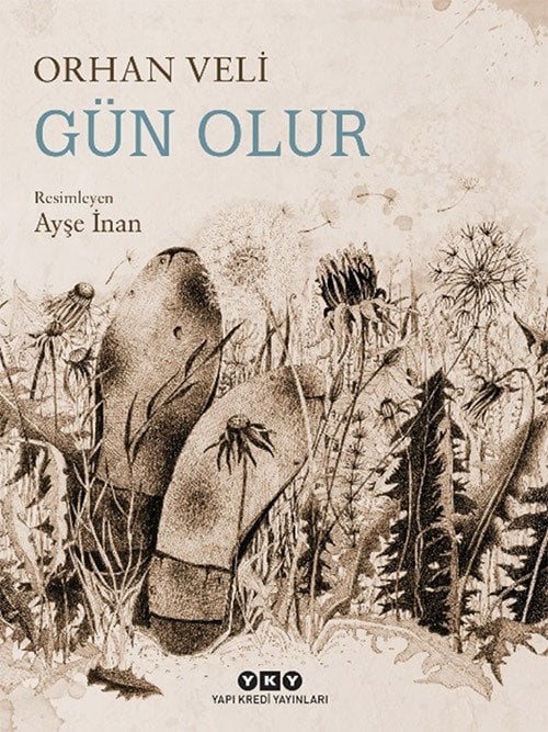Gün Olur  - Orhan Veli