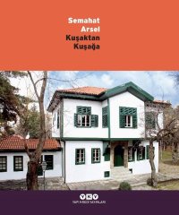 Semahat Arsel – Kuşaktan Kuşağa