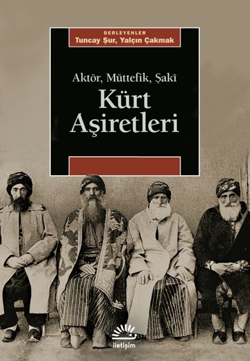 Kürt Aşiretleri: Aktör, Müttefik, Şaki