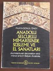 Anadolu Selçuklu Mimarisinde Süsleme Ve El Sanatları