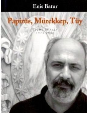 Papirüs Mürekkep Tüy (Enis Batur)