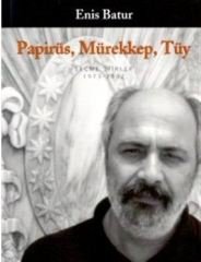 Papirüs Mürekkep Tüy (Enis Batur)