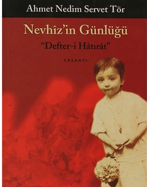 Nevhiz´in Günlüğü - Ahmet Nedim Servet Tör